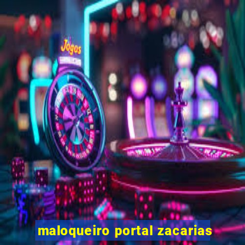 maloqueiro portal zacarias